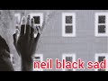 Neil Black Sad Neil Black Sad Music
