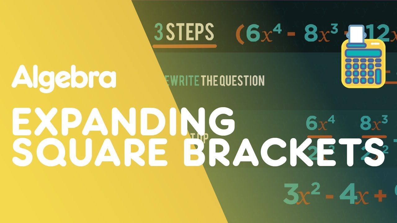 Expanding Square Brackets | Algebra | Maths | FuseSchool