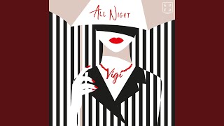Vigi - All Night video