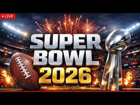 Super Bowl 2026 Is Starting Now | Premiere with Live Updates, Moment by Moment