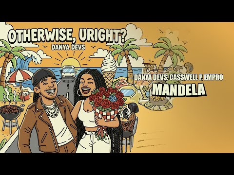 Danya Devs - Mandela ft. Casswell P, Empro