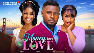 MONEY BEFORE LOVE MAURICE SAM MERCY ISOYIP SHINE ROSMAN 2024 NOLLYWOOD MOVIE MONEY BEFORE LOVE MAURICE SAM MERCY ISOYIP SHINE ROSMAN 2024 NOLLYWOOD MOVIE