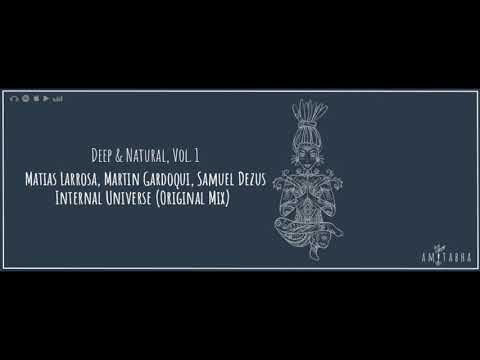 Matias Larrosa, Martin Gardoqui, Samuel Dezus - Internal Universe (Original Mix) [AMITABHA]