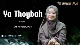 Download lagu [FULL 15 MENIT] Ya Thoibah - Ai Khodijah TANPA IKLAN mp3