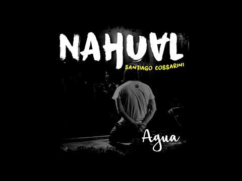 NAHUAL - Agua - (01 - CD - De la Tierra)