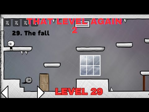 That Level Again 2 Level 29 Walkthrough The fall TLA 2 That level again TUTORIAL Level 29