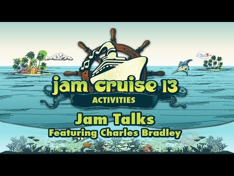 Jam Cruise 13 JamTalk with Charles Bradley