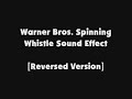 WB Spinning Whistle SFX Reversed Version