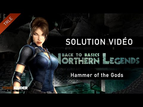 [TRLE] Tomb Raider BtB 2013 : Northern Legends - #13 - Hammer of the Gods
