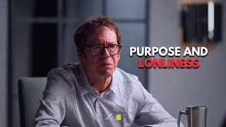 The Art Of Purpose,Lonliness and Not Giving Up - Robert Greene