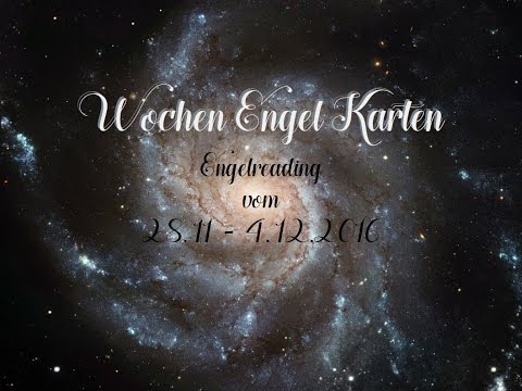 Wochen Engel Orakel vom 28.11 - 4.12.2016