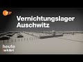 Vernichtungslager Auschwitz: 3D-Modell vermittelt die schrecklichen Dimensionen