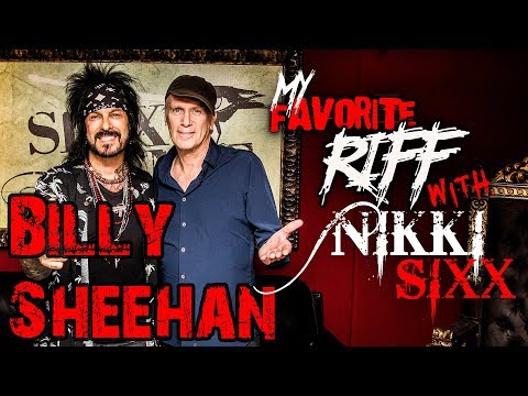 My Favorite Riff with Nikki Sixx: Billy Sheehan (Mr. Big & The Winery Dogs)