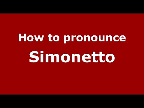 How to pronounce Simonetto