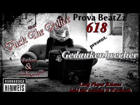 Fuck the Police ! DaKtor&InKognito618