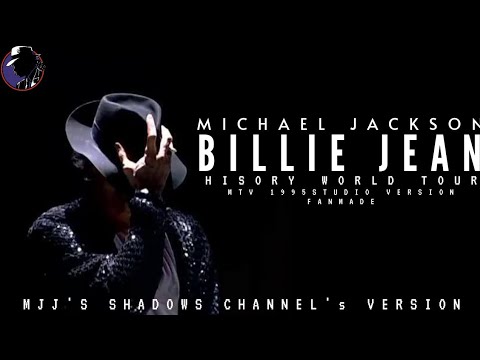 BILLIE JEAN | HISTORY WORLD TOUR - MTV 1995 VERSION FANMADE [MJJ'sSC VERSION]