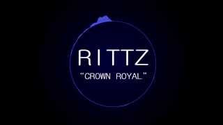 Rittz-Crown Royal [Bass Boosted]