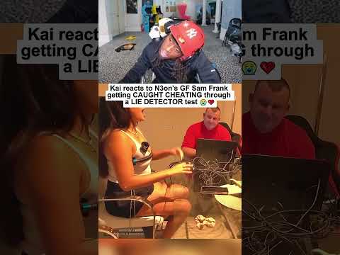 Kai Cenat reacts to N3on's GF Sam Frank getting CAUGHT CHEATING through a LIE DETECTOR test 😭💔