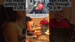 Kai Cenat reacts to N3on's GF Sam Frank getting CAUGHT CHEATING through a LIE DETECTOR test 😭💔