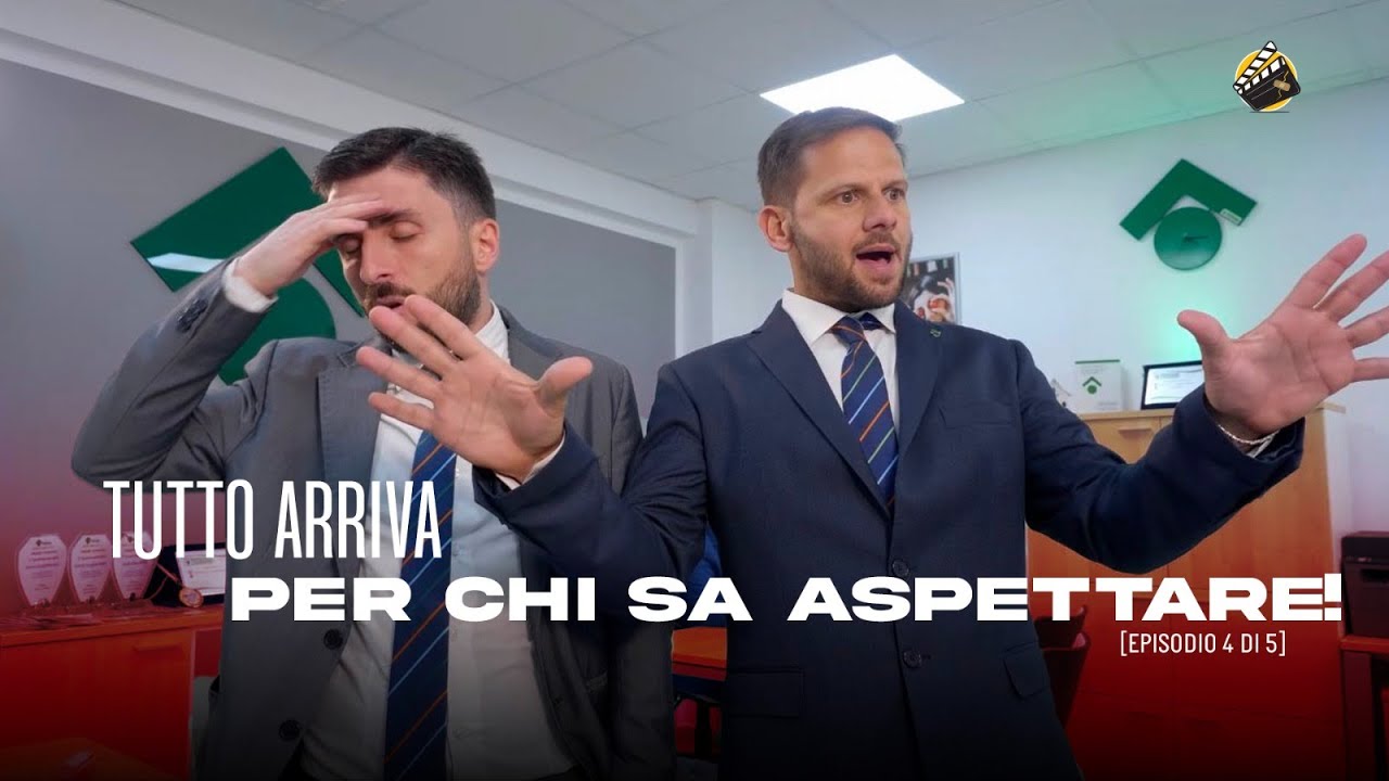 WORK STORIES - Tutto arriva per chi sa #aspettare. [Episodio 4di5]