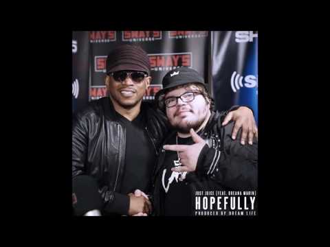 Just Juice - HOPEFULLY (feat. Breana Marin) [Prod. by Dream Life]