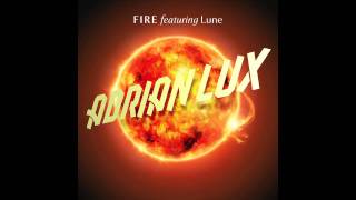 Adrian Lux ft. Lune - Fire (Cover Art)