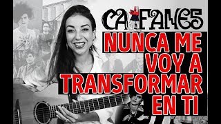 CAIFANES - NUNCA ME VOY A TRANSFORMAR EN TI (Cover CLAUZEN VILLARREAL)