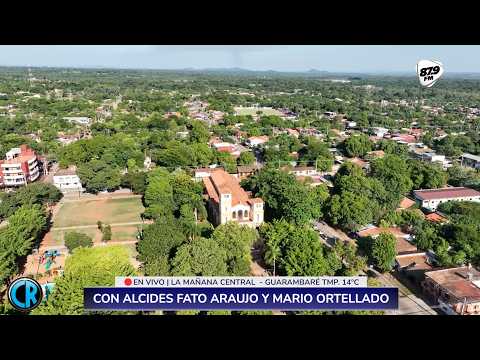 LA MAÑANA CENTRAL EN VIVO 🔴 PROGRAMA VIERNES 26 DE JUNIO | GUARAMBARÉ 2026