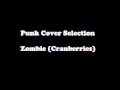 Punk Cover Selection - Zombie [Cranberries ...