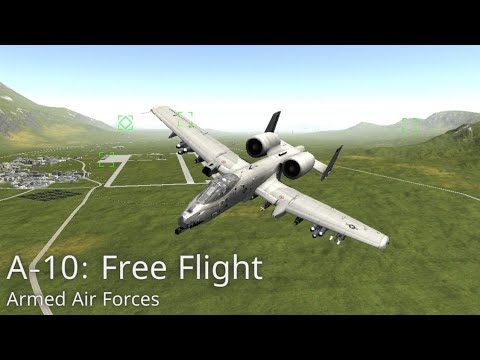 Armed Air Forces: A-10. Free Flight - YouTube