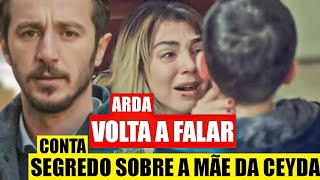 FORÇA DE MULHER - Arda VOLTA A FALAR! Ceyda DESCOBRE por que Arda NÃO FALA!