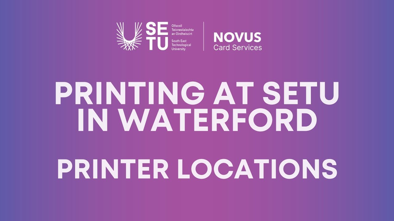 Video thumbnail: Printing at SETU Waterford - Printer Locations