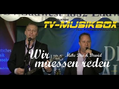Mike Dee & David - Wir müssen reden