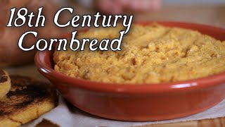 preview picture of video 'Cornbread:  18th Century Breads, Part 3. S2E14'