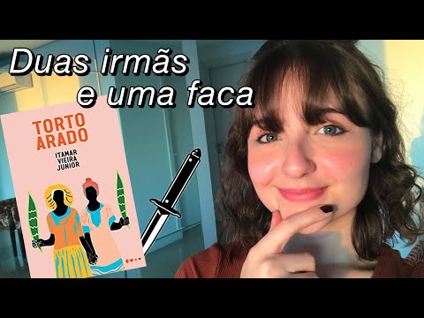 TORTO ARADO (ITAMAR VIEIRA JUNIOR) | A história de duas irmãs, do passado do Brasil e de uma faca