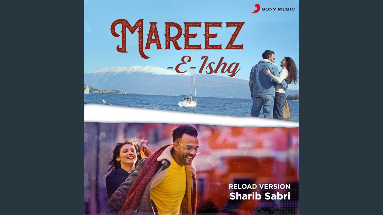 Mareez - E - Ishq (Reload Version)