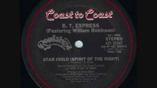 B.T. Express - Star Child (Spirit Of The Night)