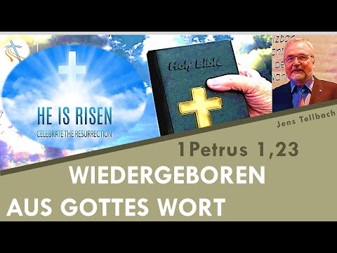 Wiedergeboren aus Gottes Wort - Bibel to Go - 1 Petrus 1, 23 - Jens Tellbach