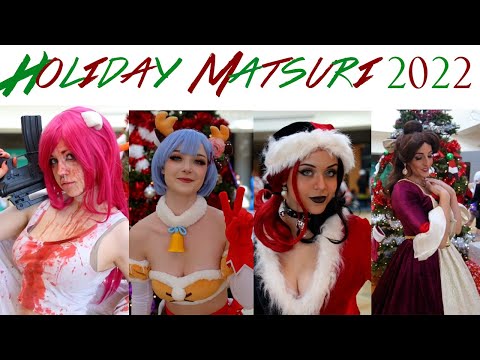 Holiday Matsuri 2022 Cosplay Music Video