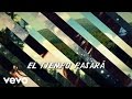 Lori Meyers - El Tiempo Pasará 