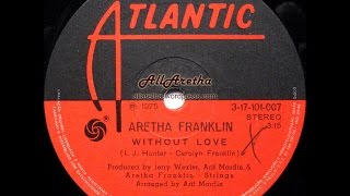 Aretha Franklin - Without Love / Don&#39;t Go Breaking My Heart - 7″ 33 RPM Brazil - 1975