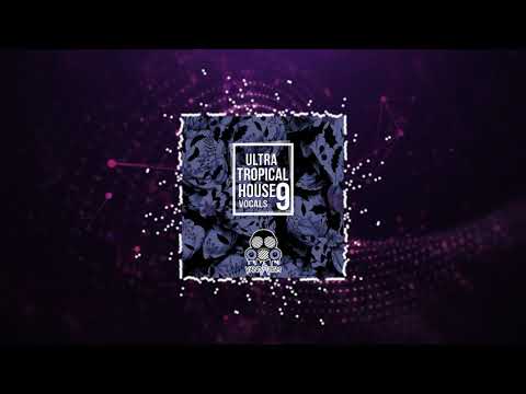Free Download Ultra Tropical House Vocals 9 WAV MiDi-DiSCOVER