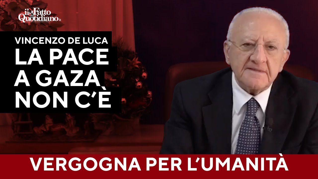 "La pace a Gaza non c'è. Una vergogna per l'umanità". Ecco lo sfogo di De Luca