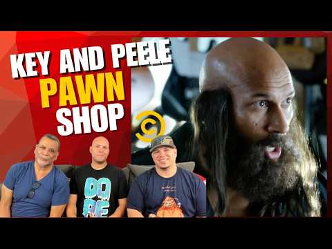 Key and Peele | Pawn Shop | Reaction