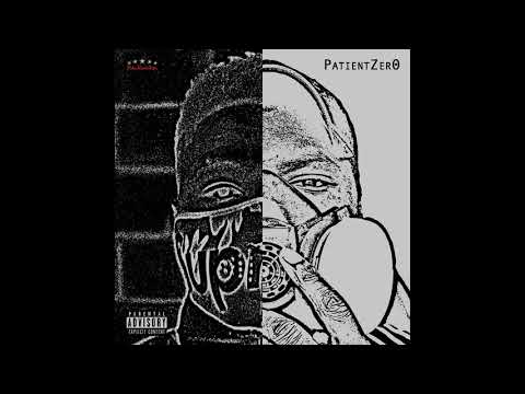 Patient Zer0 - Go Time (Jayolafm x Haszardblasze)