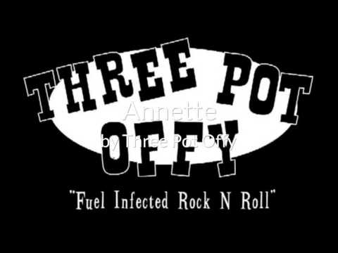 Annette - Three Pot Offy