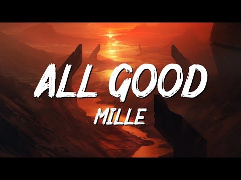 Millé - All Good (Lyrics) ft. Malou Prytz