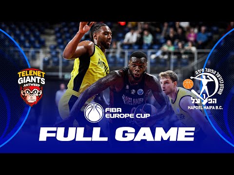 Telenet Giants Antwerp v Hapoel B-Cure Laser Haifa | Full Basketball Game | FIBA Europe Cup 2022-23