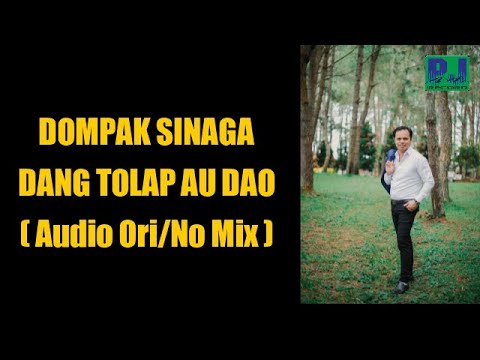 DOMPAK SINAGA - DANG TOLAP AU DAO (ORI No Mixs)
