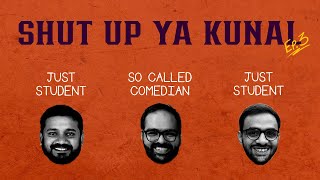 Shut Up Ya Kunal - Episode 3 : JNU Students